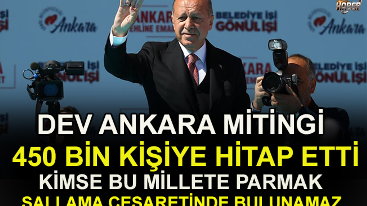 450 bin kişilik dev miting Ankara'da başladı.