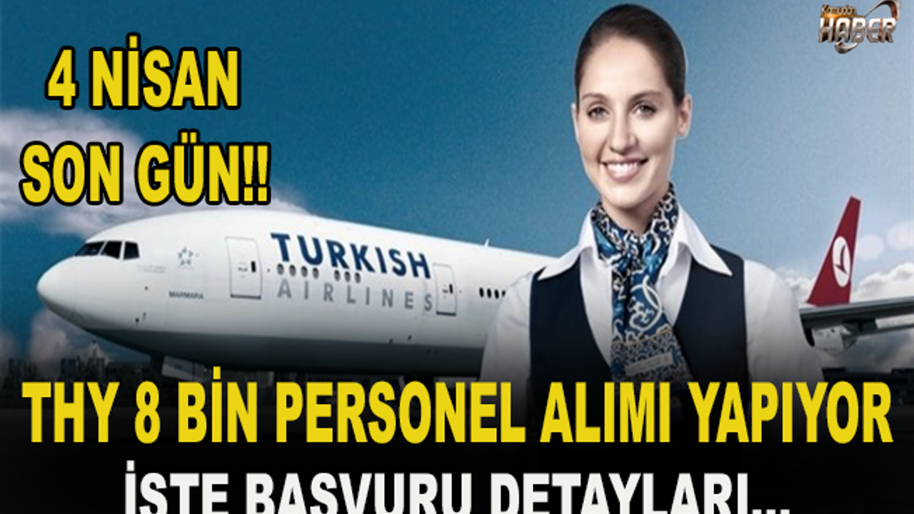 Türk Hava Yolları'na 8 bin personel alınacak.
