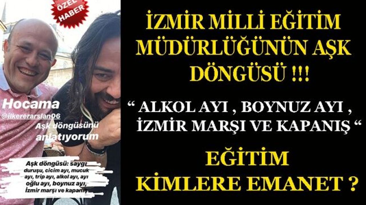 İzmir Milli Eğitim Müdür Yardımcısının Aşk Döngüsü