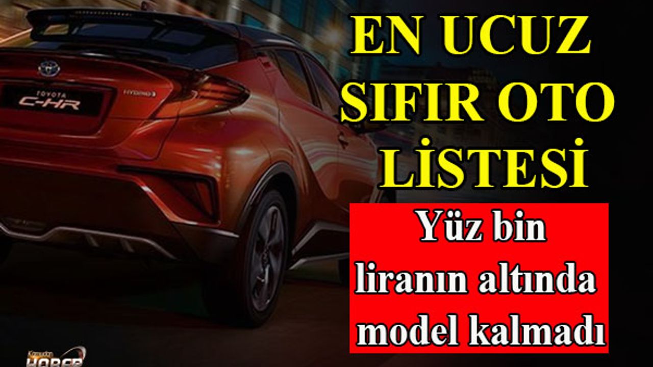 2020 yılında Türkiye'de satılan en ucuz sıfır otomobil listesi