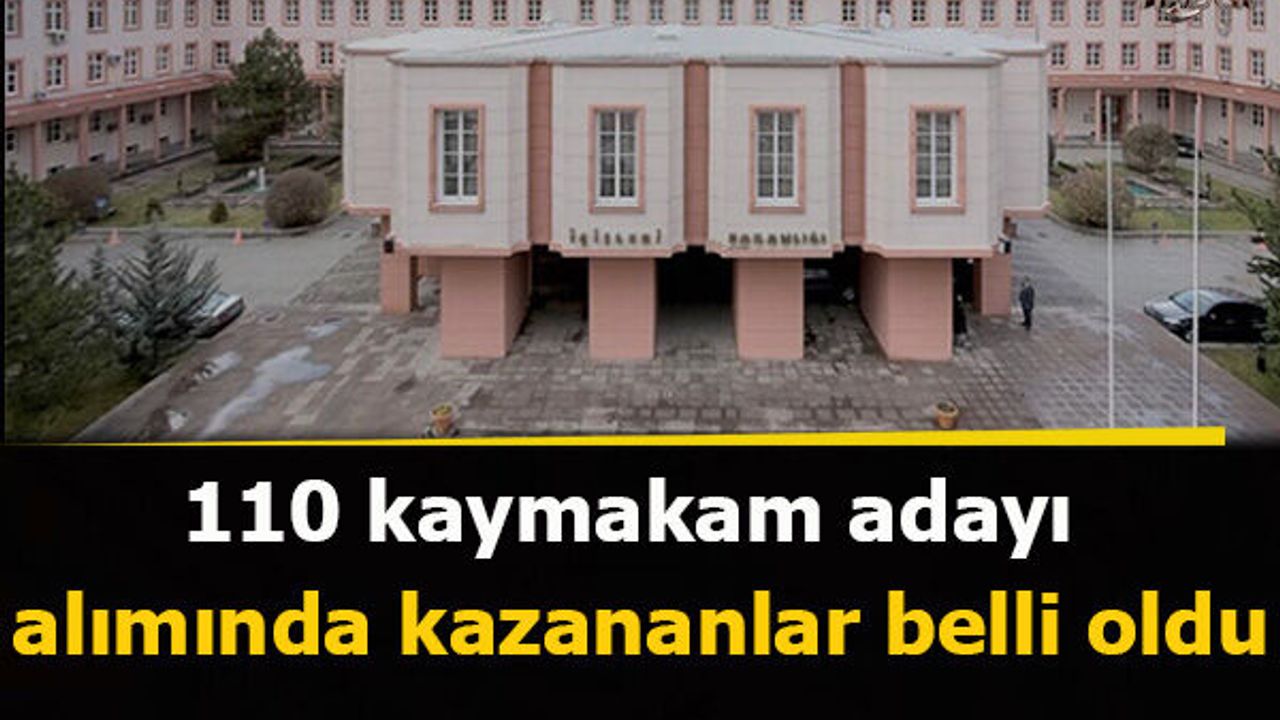 110 kaymakam adayı alımında kazananlar belli oldu