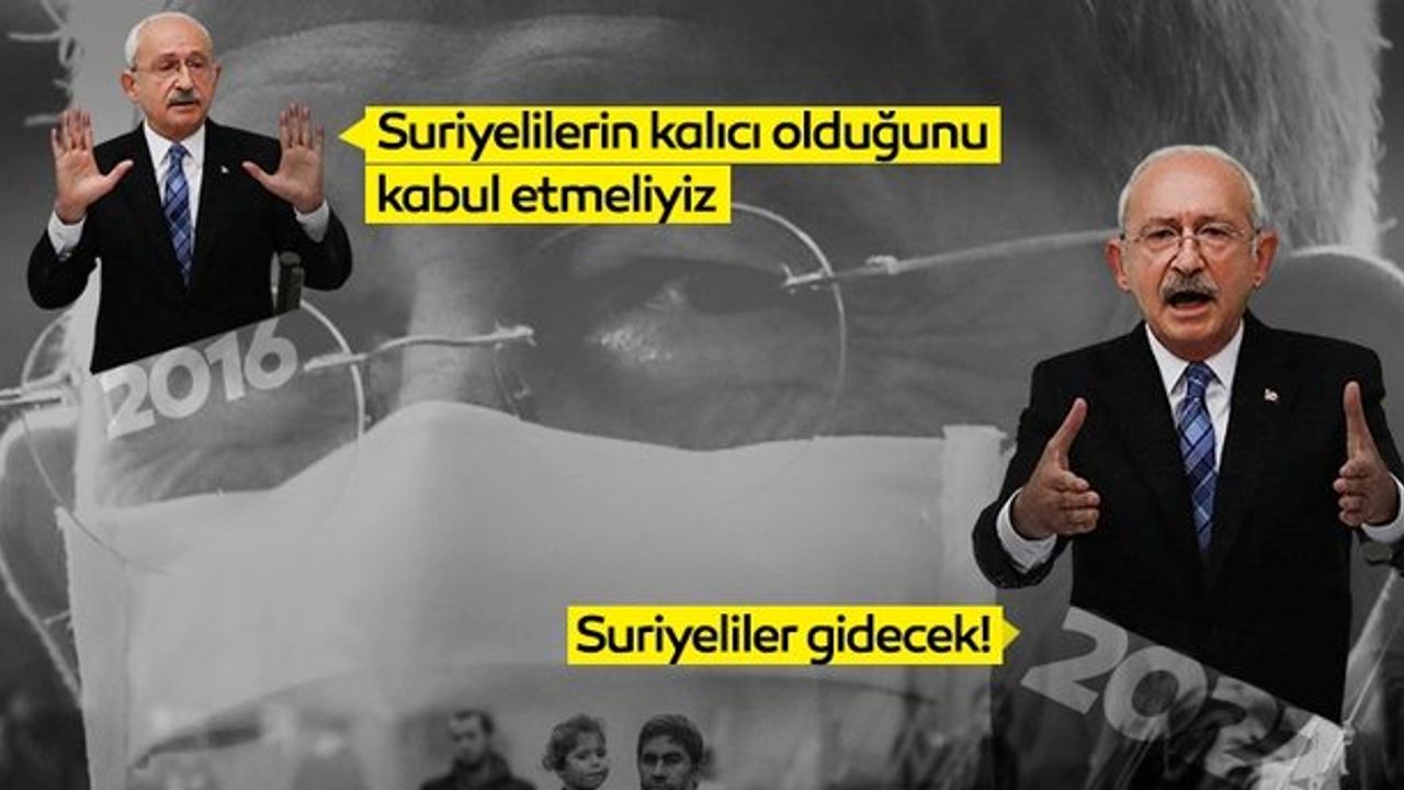 CHP Genel Başkanı Kemal Kılıçdaroğlu'nun mülteci çelişkisi! Hem "kalacaklar" hem "gidecekler" demiş!