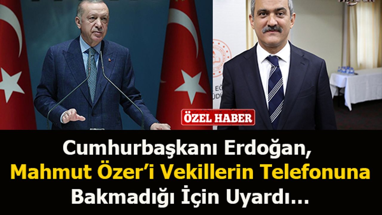 Cumhurbaşkanı Erdoğan, Mahmut Özer’i Vekillerin Telefonuna Bakmadığı İçin Uyardı…