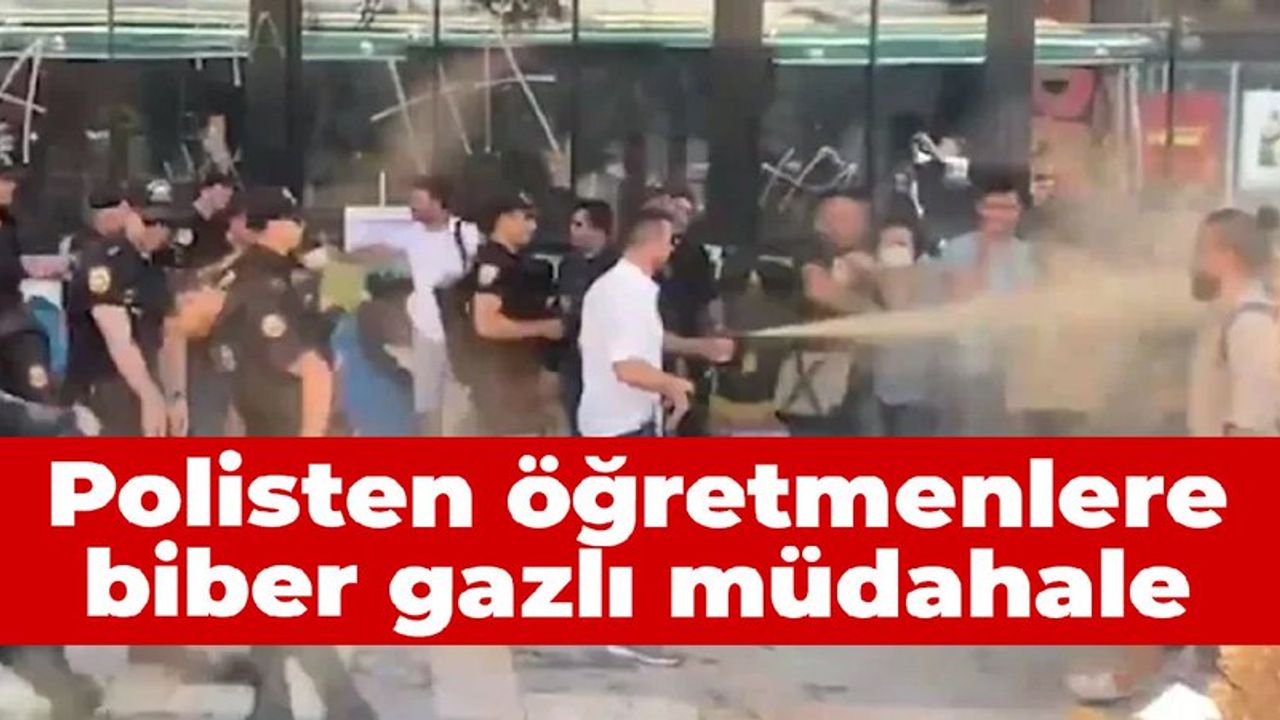 Ankara'da MEB'e yürümek isteyen öğretmenlere biber gazlı müdahale
