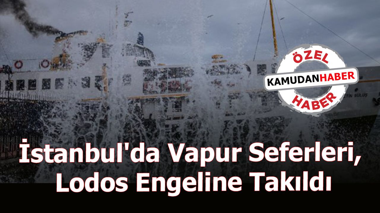 İstanbul'da Vapur Seferleri, Lodos Engeline Takıldı