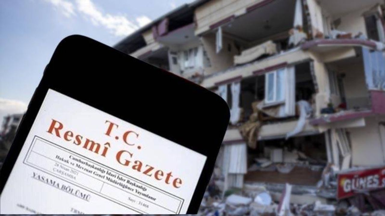 Depremde yerleşim yerini değiştirenlerin haklarının korunması Resmi Gazete'de yayımlandı