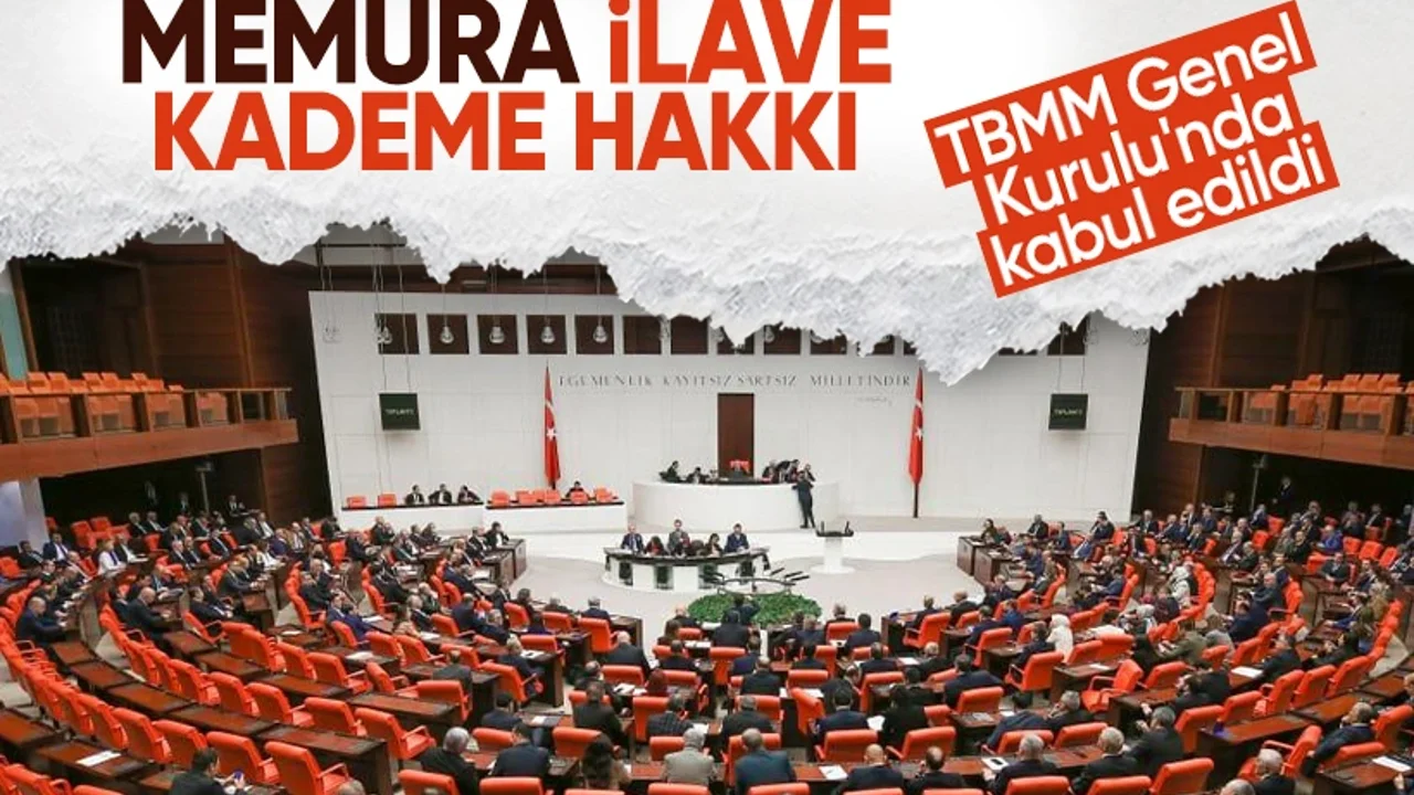 Devlet memurları kanun teklifi Meclis'te kabul edildi