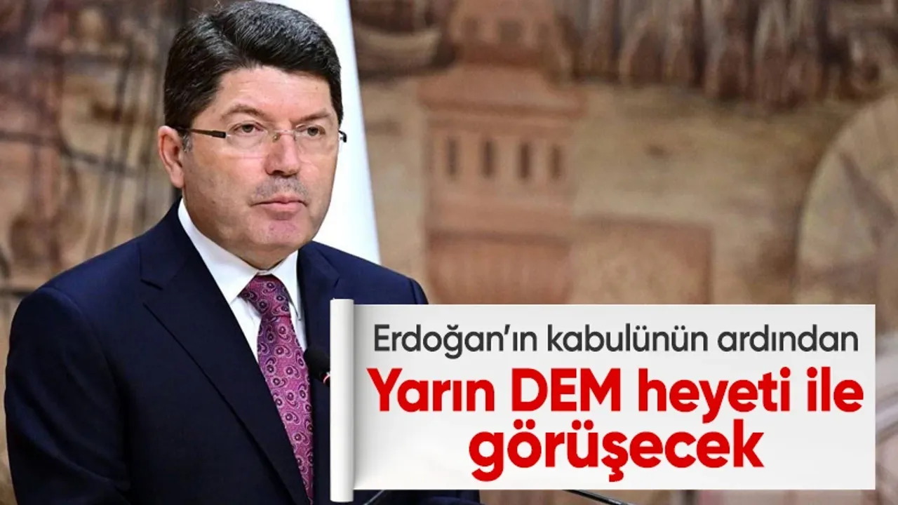 Adalet Bakanı Yılmaz Tunç, DEM Parti Heyetini Yarın Kabul Edecek