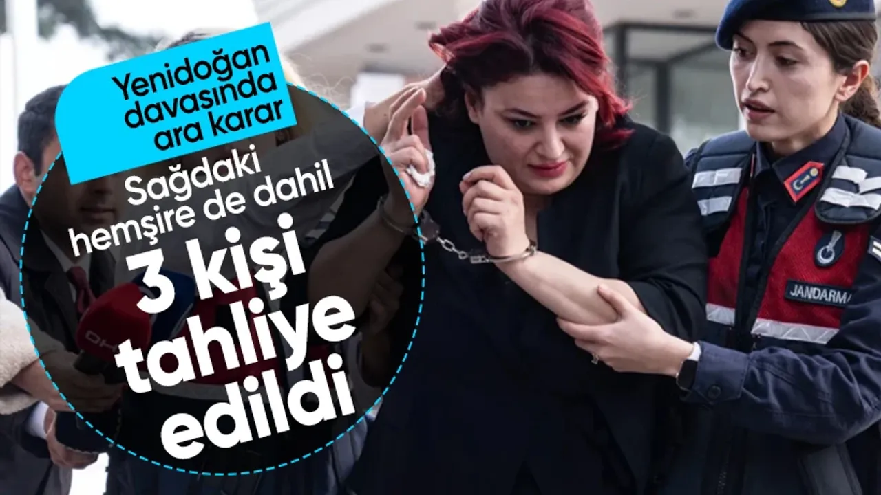 Yenidoğan Davasında 3 Tahliye: Duruşma 9 Eylül'e Ertelendi