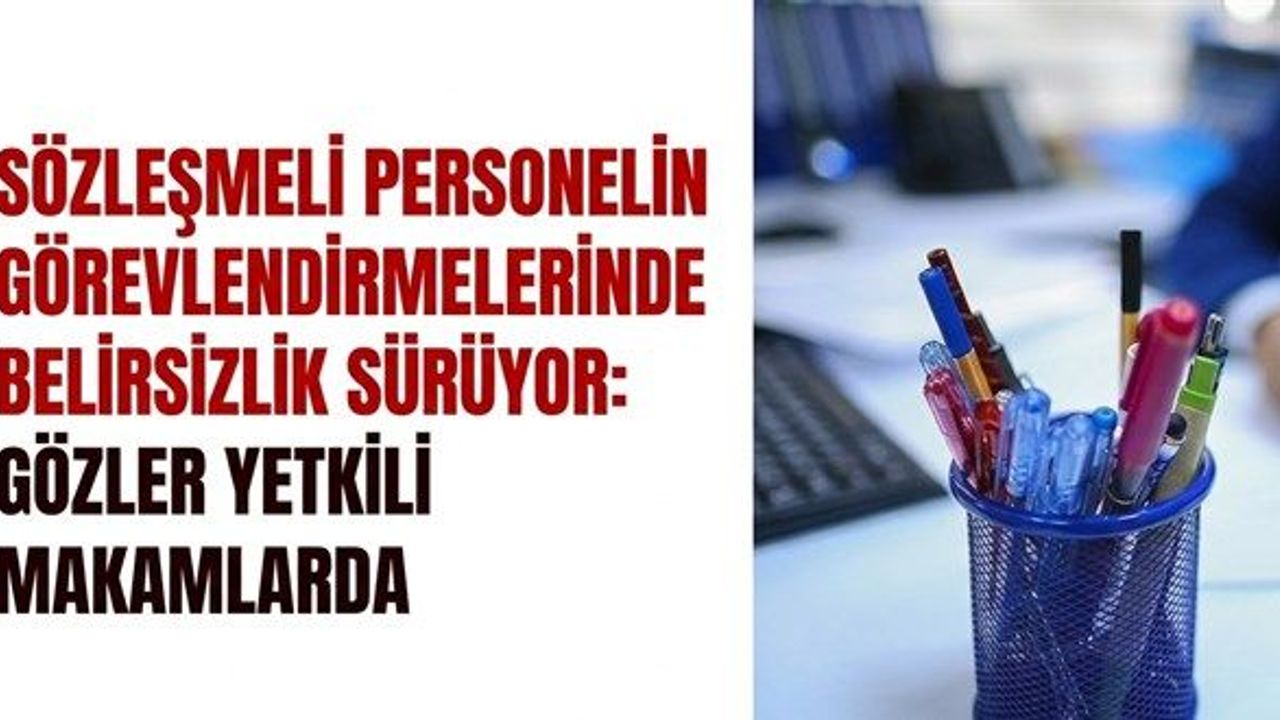 4/B'li personelin görevlendirmesinde yeni dönem: Mevcut işlemler ne olacak?