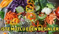 Uzman diyetisyen açıkladı! İşte insanı mutlu eden gıdalar