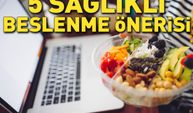 Evden çalışanlar için 5 sağlıklı beslenme önerisi..