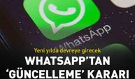 WhatsApp'tan 'güncelleme' kararı! Yeni yılda devreye girecek