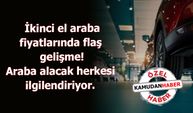 İkinci el araba fiyatlarında flaş gelişme! Araba alacak herkesi ilgilendiriyor.