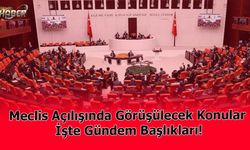 Türkiye Büyük Millet Meclisi'nin 1 Ekim Açılışında Görüşülecek Konular Neler? İşte Gündem Başlıkları!