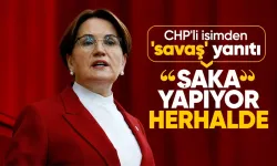 Meral Akşener'in 'Savaş' Sözlerine CHP'den Yanıt: "Şaka Kabul Ediyorum"