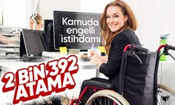 Kamuda Engelli İstihdamında Yeni Adımlar: 2 Bin 392 Atama Yapılacak