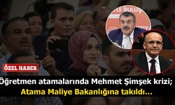 Öğretmen atamalarında Mehmet Şimşek krizi; Atama Maliye Bakanlığına takıldı…