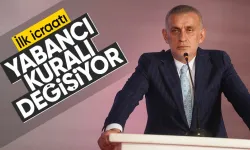 TFF'nin Yeni Başkanı İbrahim Hacıosmanoğlu'nun İlk İcraatı: Yabancı Sınırı Değişiyor