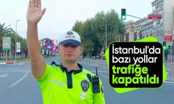 30 Ağustos Zafer Bayramı kutlamaları nedeniyle İstanbul'da bazı yollar trafiğe kapatıldı