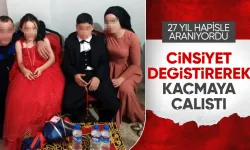 50 dolandırıcılık kaydı olan ve 27 yıl hapisle aranan şüpheli cinsiyet değiştirmiş