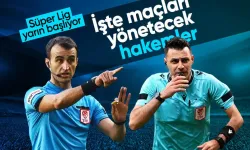 Süper Lig'de İlk Haftanın Hakemleri Belli Oldu