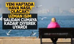 Yeni Haftada Hava Durumu: Uzman "Salıdan Cumaya Kadar..." Diyerek Uyardı!