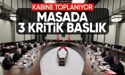 Kabine bugün toplanıyor! İşte gündem maddeleri...