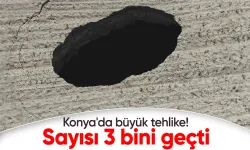 Konya'da büyük tehlike! Her gün yeni bir çökme yaşanıyor