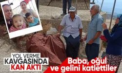 Mersin’de yol tartışması kanlı bitti! Baba, oğul ve gelin katledildi