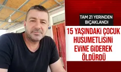 15 yaşındaki çocuk, 44 yaşındaki adamı 21 yerinden bıçakladı