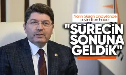 Bakan Tunç'tan Narin Güran açıklaması: Sürecin sonuna geldik