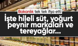 Bakanlık tek tek ifşa etti! İşte hileli süt, yoğurt, peynir markaları ve tereyağlar...