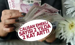 Çalışan emekli sayısı artışta: 2 milyonu aştı