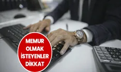 Kamuya 13.500’den fazla memur alınacak! İşte alım yapacak kurumların listesi…