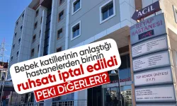 Yenidoğan çetesinin çalıştığı Özel Reyap Hastanesi'nin ruhsatı iptal edildi