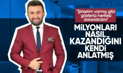 Tutuklanan fenomen İbrahim Yılmaz nasıl milyonlar kazandığını böyle anlatmış