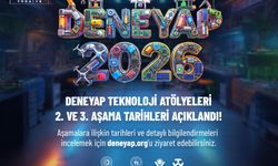 Bakanlık Duyurdu! DENEYAP'ta Aşama Tarihleri Açıklandı