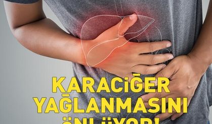 Karaciğer yağlanmasını önlüyor! İşte yapmanız gerekenler