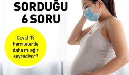 Pandemi sürecinde hamilelerin en çok sorduğu 6 soru