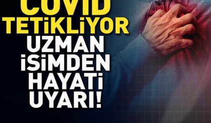 Covid tetikliyor..Uzman isimden hayati uyarı: Bu belirtileri olan mutlaka hastaneye gitsin!