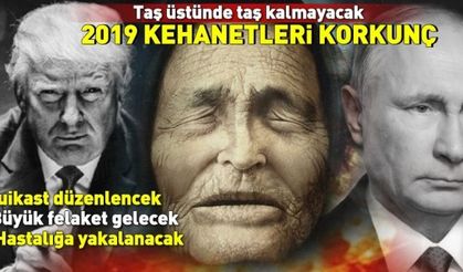 Baba Vanga'nın 2019 kehanetleri tüyler ürpertti | Türkiye ve Donald Trump...