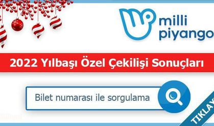 Milli Piyango sonuçları açıklanıyor! İşte 2022 Milli Piyango çekiliş sonuçları bilet sorgulama ekranı