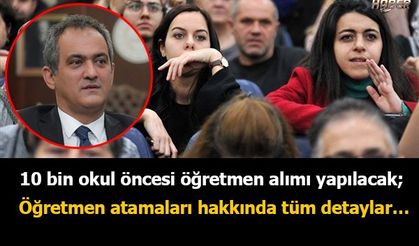 10 bin okul öncesi öğretmen alımı yapılacak; Öğretmen atamaları hakkında tüm detaylar…