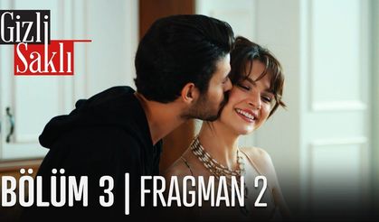 Gizli Saklı 3. Bölüm 2. Fragmanı
