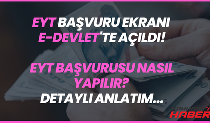 EYT başvurusu nasıl yapılacak? İşte e-Devlet EYT başvuru ekranı