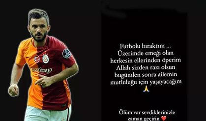 Milli futbolcu "Ölüm var" deyip, futbolu bıraktığını açıkladı