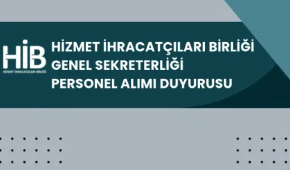 Hizmet İhracatçıları Birliği Genel Sekreterliği Personel Alacak