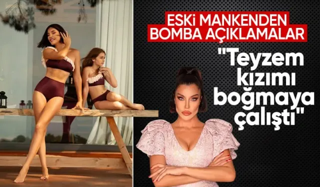 Deniz Akkaya'dan şok iddialar: Teyzem kızımı boğmaya çalıştı