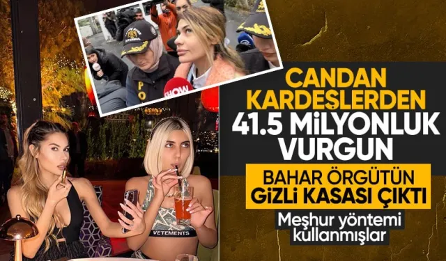 Candan kardeşlerden 'Sazan sarmalı' yöntemiyle 41.5 milyonluk vurgun! Bahar Candan çetenin gizli kasası çıktı